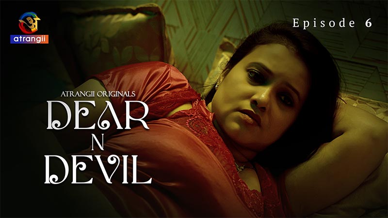 Dear N Devil | Season 01 | Episode 06